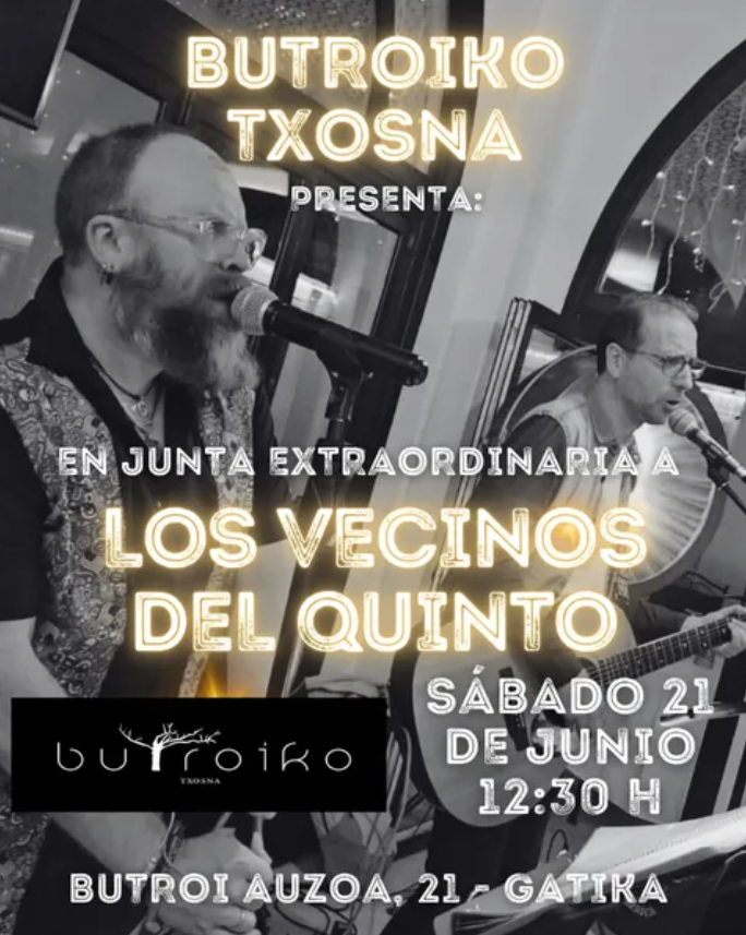 LOS VECINOS DEL QUINTO EN BUTROIKO TXOSNA